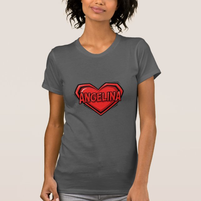 Liebe Angelina T-Shirt (Vorderseite)