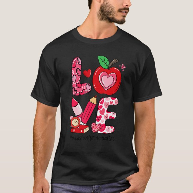 LIEBE Apple Assistant Principal Life Valentine's D T-Shirt (Vorderseite)