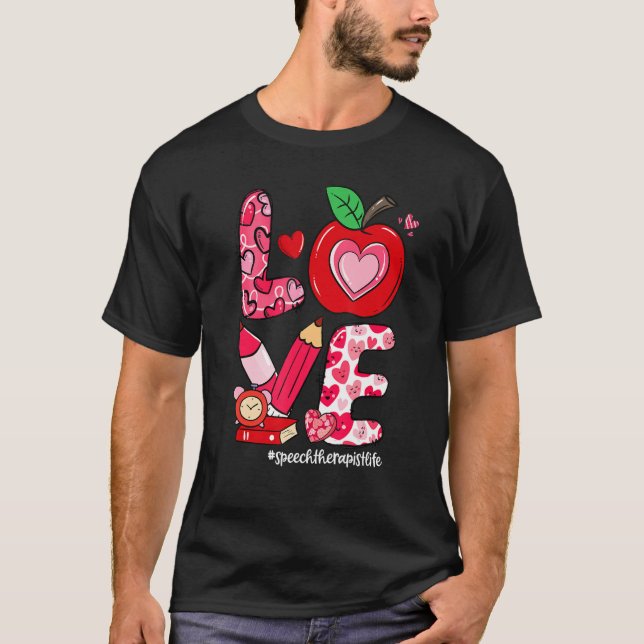 LIEBE Apple Heart Speech Therapist Life Valentine' T-Shirt (Vorderseite)
