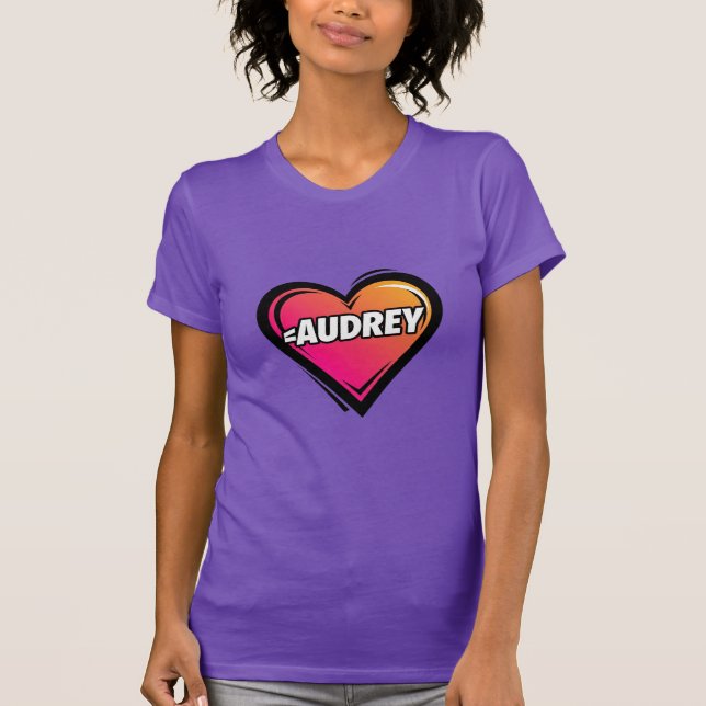 Liebe Audrey T-Shirt (Vorderseite)