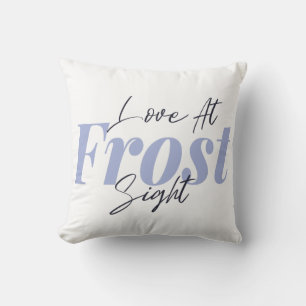 Liebe aus Frostsicht Kissen