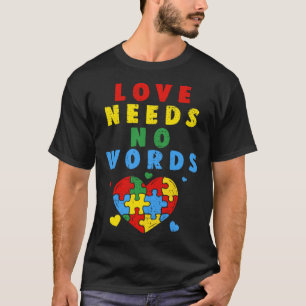 Liebe Autismus-Bewusstsein Keine Worte Herz Puzzle T-Shirt