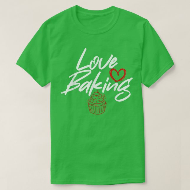 Liebe Backen Backbäcker T-Shirt (Design vorne)