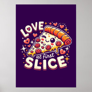 Liebe bei First Slice, Niedliche Pizza Lover Spaß Poster