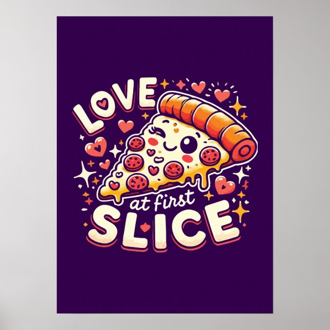 Liebe bei First Slice, Niedliche Pizza Lover Spaß Poster (Vorne)