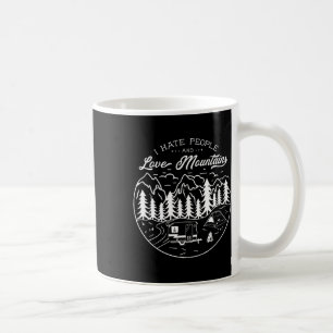 Liebe Berge Hass Menschen Camping Wandern Wildnis Kaffeetasse