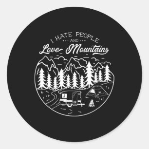 Liebe Berge Hass Menschen Camping Wandern Wildnis Runder Aufkleber