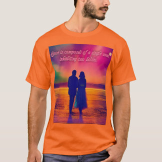 Liebe besteht aus einem Single Soul... Romantische T-Shirt