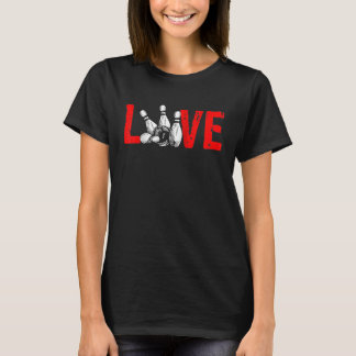 Liebe Bowling Ball Button Bowler Strike Team Bowli T-Shirt