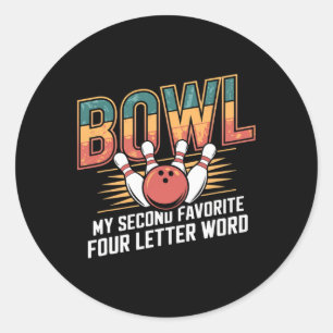 Liebe Bowling Bowl ist mein zweitliebstes Word-Des Runder Aufkleber