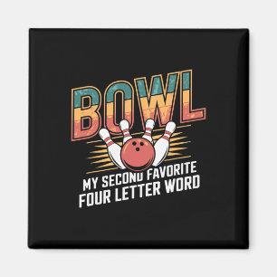 Liebe Bowlingkugel ist mein zweitliebster Wortentw Magnet