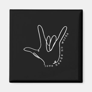 Liebe braucht kein Wort ASL Autismus Bewusstsein S Magnet