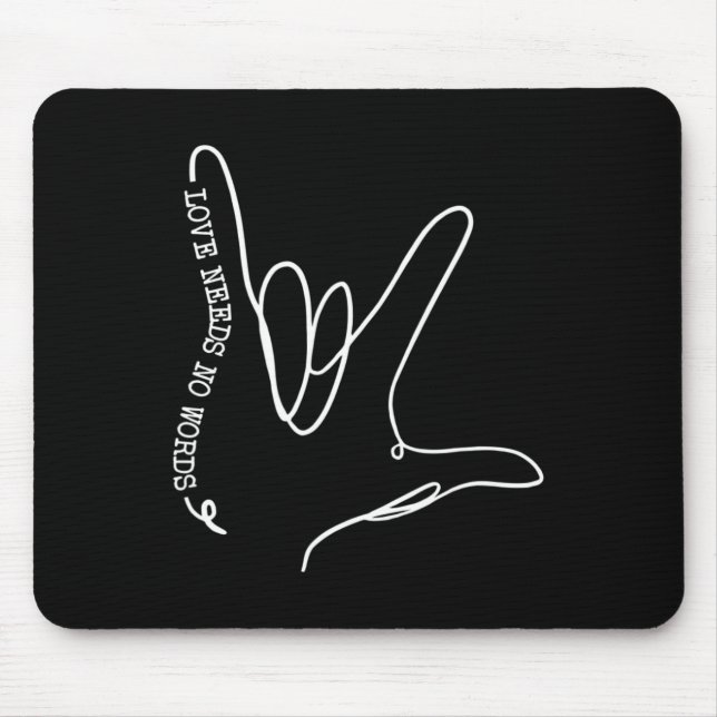 Liebe braucht kein Wort ASL Autismus Bewusstsein S Mousepad (Vorne)