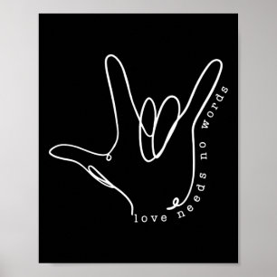 Liebe braucht kein Wort ASL Autismus Bewusstsein S Poster