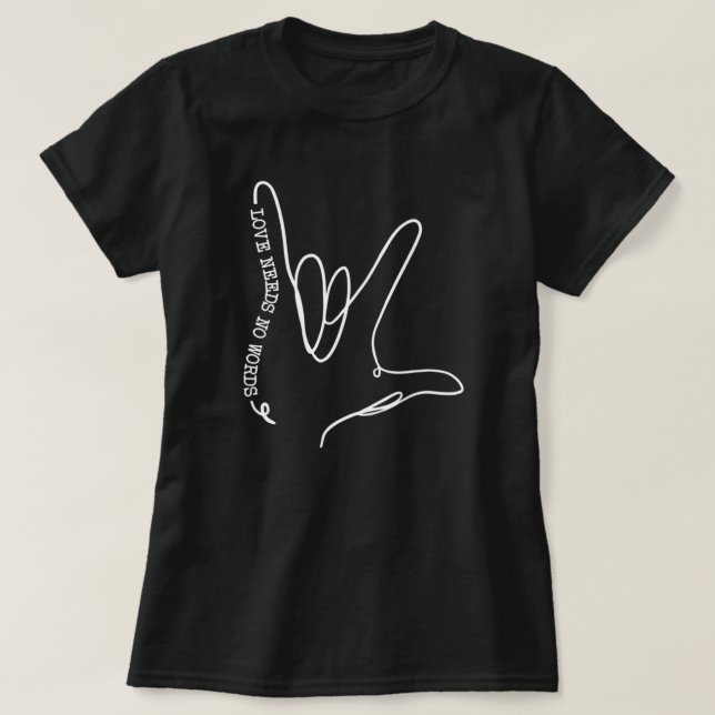 Liebe braucht kein Wort ASL Autismus Bewusstsein S T-Shirt (Design vorne)
