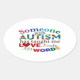 LIEBE braucht KEIN WÖRTERAUTISMUS Ovaler Aufkleber