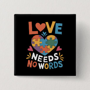 Liebe braucht keine Worte Autismus-Bewusstsein Button
