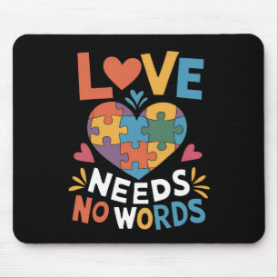 Liebe braucht keine Worte Autismus-Bewusstsein Mousepad
