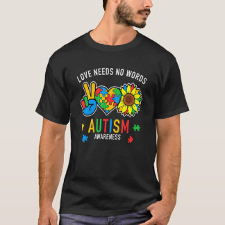 Liebe braucht keine Worte Autismus Bewusstsein Son T-Shirt