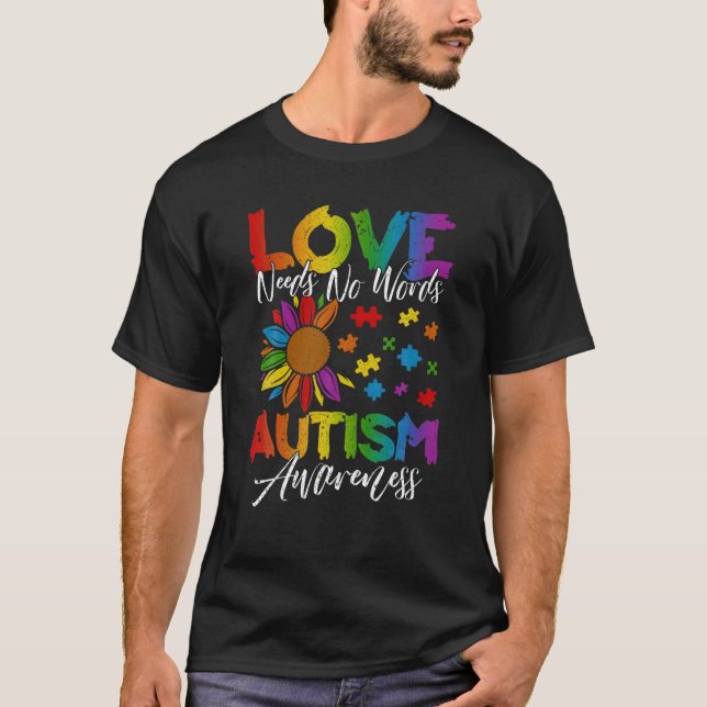 Liebe braucht keine Worte Blume Autismus Sensibili T-Shirt (Vorderseite)