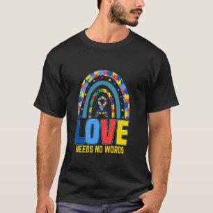 Liebe Braucht Keine Worte Farbiger Regenbogen Auti T-Shirt
