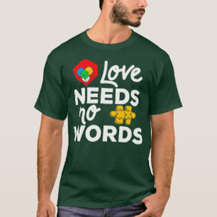 Liebe braucht keine Worte IEP Lehrer besondere Bil T-Shirt