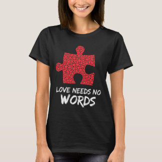 Liebe braucht keine Worte T-Shirt