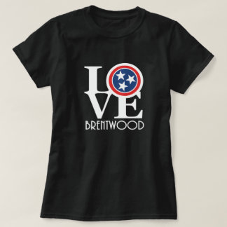 LIEBE Brentwood Tennessee (weißer Text) T-Shirt