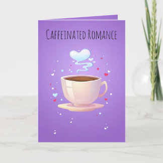Liebe bricht ewigen - Whimsical Valentine's Coffee Feiertagskarte