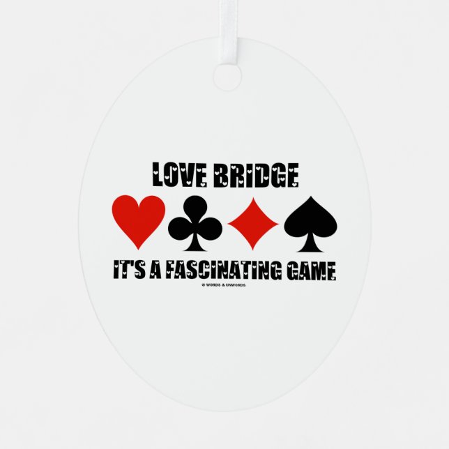 Liebe Bridge Es ist ein faszinierender Game Card A Ornament Aus Metall (Vorderseite)