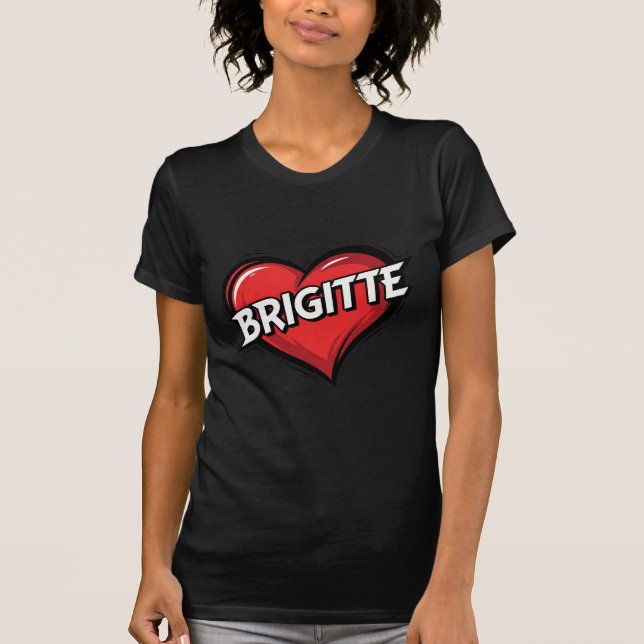 Liebe Brigitte T-Shirt (Vorderseite)