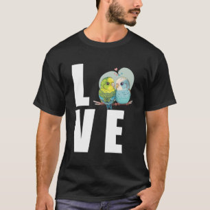 Liebe Budgie Mama Budgerigar Parakeet Bird Pullove T-Shirt