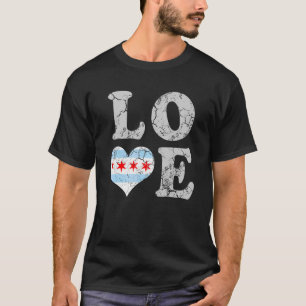 Liebe Chicago Flag Zuhause City Chi Town Family T-Shirt