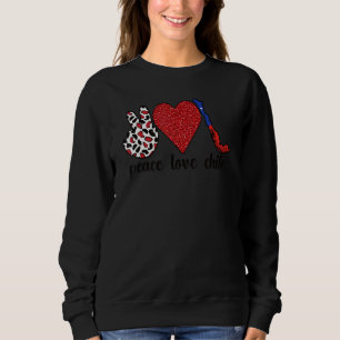 Liebe Chile stolz chilenische Flagge Chilenische W Sweatshirt