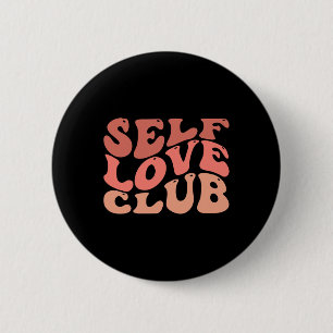 Liebe Club Self Liebe Inspiration Zitat Button