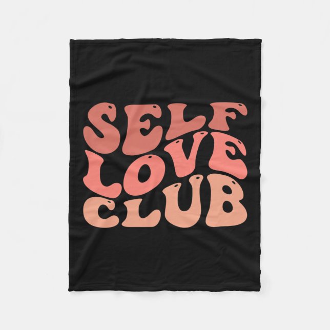Liebe Club Self Liebe Inspiration Zitat Fleecedecke (Vorderseite)