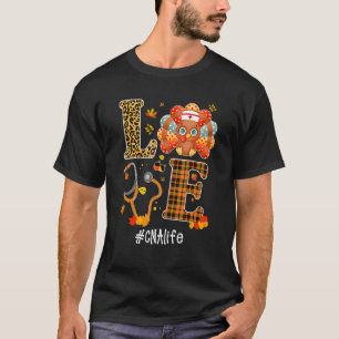 Liebe Cna Life Stethoskop Pflege Erntedankfest Da T-Shirt
