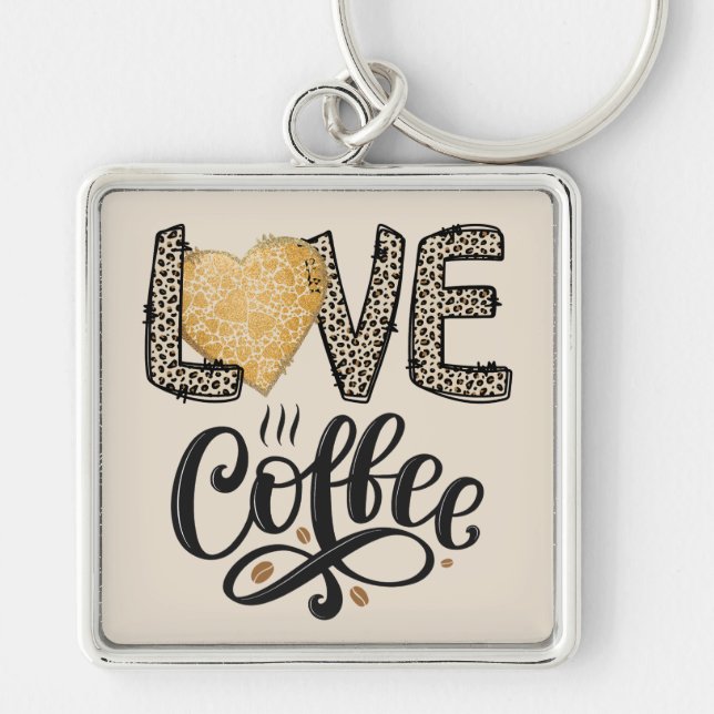 Liebe Coffee lustige niedlich trendy Zitate für si Schlüsselanhänger (Vorne)