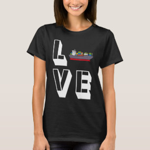 Liebe Containerschiff Seemann Seemann Frachtschiff T-Shirt