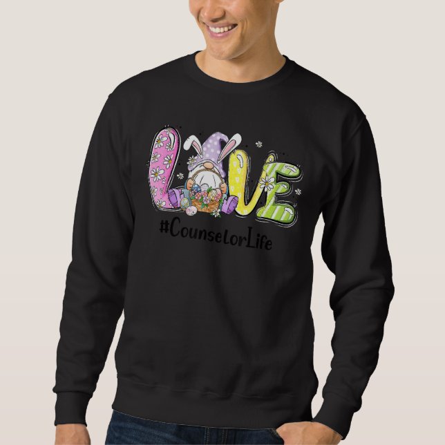 Liebe Counselor Life Funny Easter Day Bunny Eg Sweatshirt (Vorderseite)