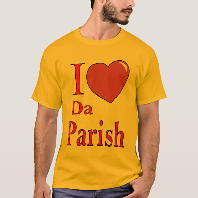 Liebe Da PArish T-Shirt (Vorderseite)