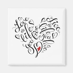 Liebe Das Leben, das du lebst Magnet