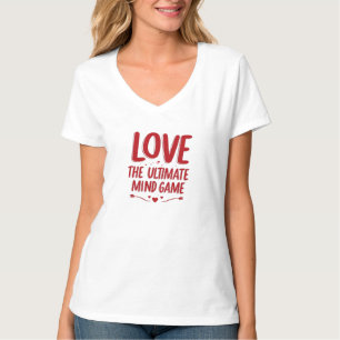 LIEBE DAS ULTIMATIVE DENKSPiel T-Shirt