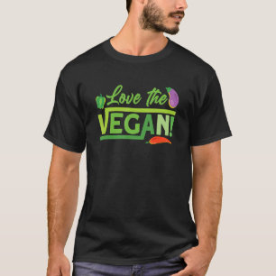 Liebe das vegane für Pflanze Powered vegane vegeta T-Shirt