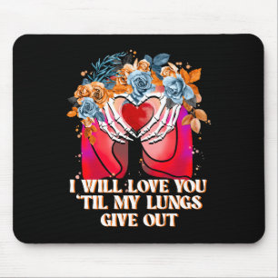 Liebe, dass du meine Lungen abgibst, sonnige Liebe Mousepad