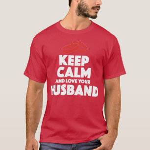 Liebe Dein Husband Funny Gift T-Shirt