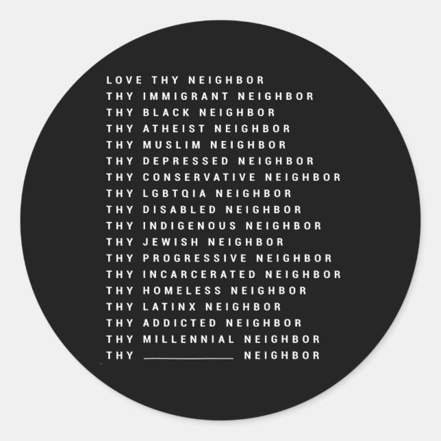 Liebe, dein Nachbar, dein eingewanderter Nachbar,  Runder Aufkleber (Vorderseite)