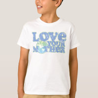 Liebe Deine Mutter Erde Kinder T - Shirt
