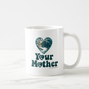 Liebe Deine Mutter Erde Tasse