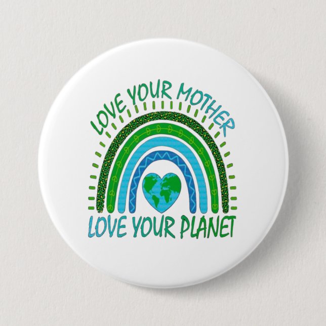 💚 Liebe deine Mutter, liebe deinen Planeten 🌍 Button (Vorderseite)